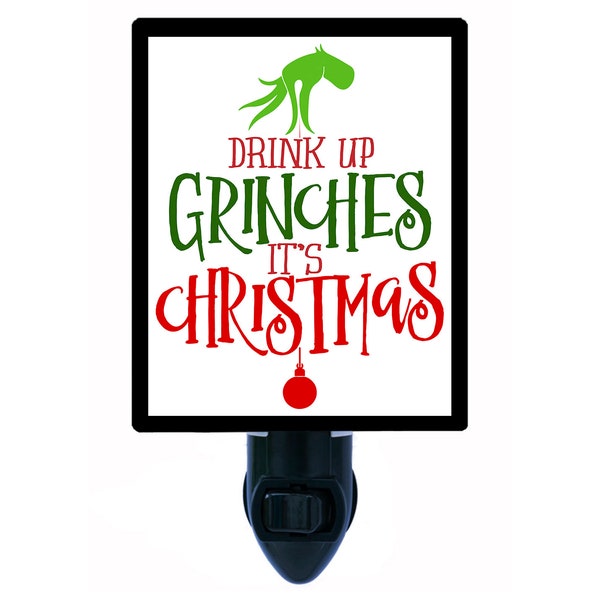 Christmas Decorative Photo Night Light, Drink Up Grinches, Grinch. Also Includes a FREE Switchable Insert.