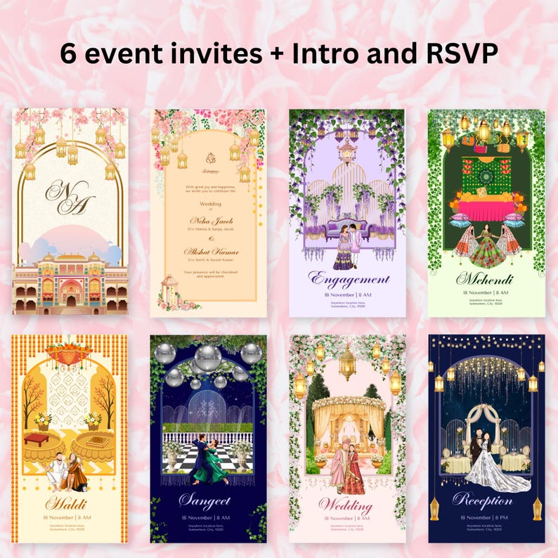 May include: A collection of eight event invitation designs. Each invitation features unique illustrations and text, including "Engagement," "Mehendi," "Haldi," "Sangeet," "Wedding," and "Reception." The top of the image reads "6 event invites + Intro and RSVP."