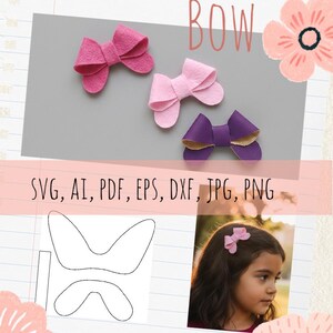 May include: A digital download graphic showing three felt bows in shades of pink and purple. The image includes the text "CUTE BOW" and "DIGITAL DOWNLOAD". File types: SVG, AI, PDF, EPS, DXF, JPG, and PNG are also listed.