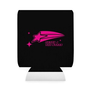 Reach 4 The Starz (Cooler Sleeve)