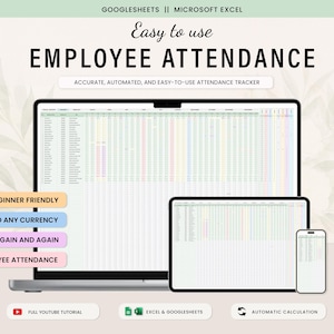 May include: A digital employee attendance tracker displayed on a laptop, tablet, and smartphone. The text reads "Easy to use EMPLOYEE ATTENDANCE" with features like "Beginner Friendly" and "Set to Any Currency". The image also includes icons for Excel, Google Sheets, and a YouTube tutorial.