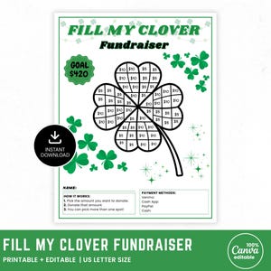 May include: A printable "Fill My Clover Fundraiser" sheet with a four-leaf clover design. The goal is $420. The clover has spaces for donations of $5 and $10. Includes instructions, payment methods, and the text "Instant Download".