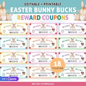 May include: Printable Easter Bunny Bucks reward coupons. Each coupon features a bunny illustration and text such as "Redeem for a Movie Night" and "Extra Screen Time." The coupons are in various colors and include the text "Edit in Canva" and "Instant Download."