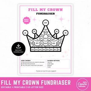 May include: A printable fundraiser sheet with a crown design. The text "FILL MY CROWN FUNDRAISER" is at the top. The goal is $600. The sheet includes donation amounts from $5 to $30. The sheet is US Letter size and editable.
