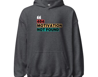 Unisex funny hoodie – “404 Motivation Not Found”, clean color-bar design. Gift geek / office.