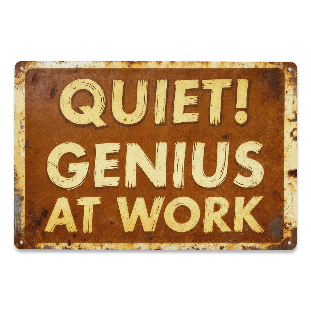 Quiet! Genius at Work Vintage Tin Sign, Funny Office Wall Decor, Rustic ...