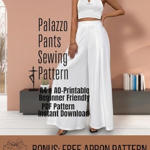 Pode incluir: Calças palazzo brancas e top curto a condizer. A imagem inclui o texto "Palazzo Pants Sewing Pattern" e "A4 & AO-Printable Beginner Friendly PDF Pattern Instant Download". Um bónus de padrão de avental grátis também está incluído.