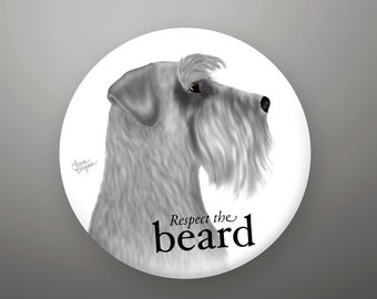 Schnauzer Fridge Magnet or Button, Dog Birthday Party, Party Favors, Dog Pinback Buttons, Bulk Gifts, Dog Lover Gif, Respect the Beard