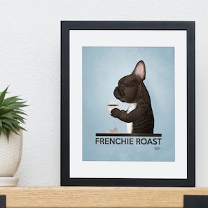 French Bulldog Art Print, Frenchie Roast, brindle frenchie, coffee, kitchen decor, gifts, funny, graphic art, by Laura Bergsma