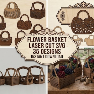 May include: A collection of laser-cut wooden flower basket designs, including various styles of handbags and rectangular baskets. The image also features assembled baskets filled with flowers, showcasing the finished product. The text reads "Flower Basket Laser Cut SVG 35 Designs Instant Download."