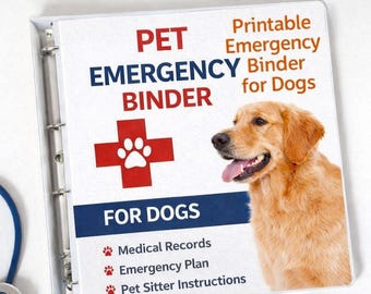 Pet Emergency Binder for Dogs – Printable Emergency Planner, Vet & Travel Records, Emergency Checklist PDF