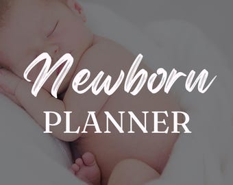 May include: A newborn baby sleeping peacefully on a soft, white blanket. The image has the text "Newborn PLANNER" in a handwritten style font, suggesting a product related to baby planning or journaling.
