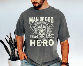 Comfort Colors® Man Of God, Husband, Daddy, Protector, Hero Unisex Softstyle T-Shirt