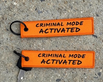 Criminal Mode Activated Jet Tag Keychain, Embroidered Keychain, Double Sided, Biker Keychain
