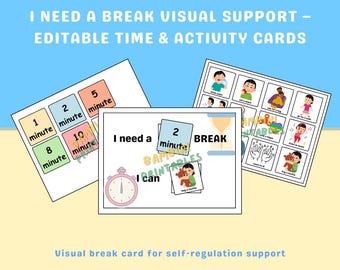 I Need a Break Visual Support | Editable Time & Activity Cards | Printable Self-Regulation Tool
