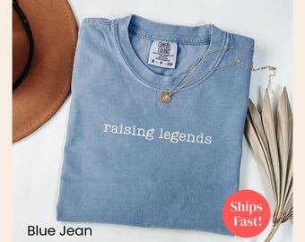 Raising Legends Comfort Colors Tee Shirt, Parent Gift