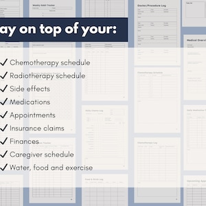 May include: A collection of printable medical trackers and logs, including a chemotherapy schedule, radiotherapy schedule, and medication tracker. The text "Stay on top of your:" is displayed at the top, with a list of items to track.