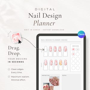 May include: Digital nail design planner with the text "Nail Design Planner" and "Edit in Canva - Instant Download". The planner includes nail design templates, swatches, and the words "Drag. Drop. Your designs in seconds."