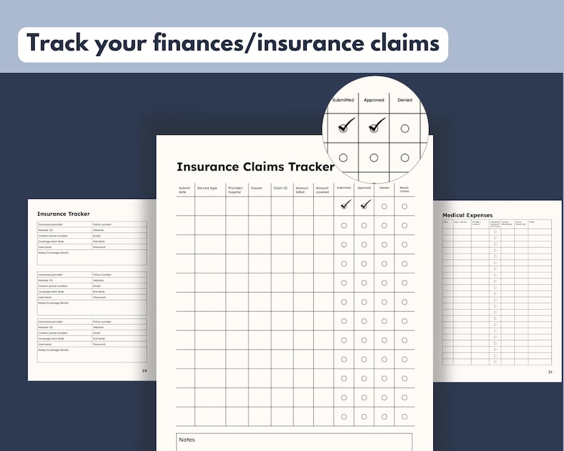 May include: A white Insurance Claims Tracker with a grid for tracking claims, with the text "Track your finances/insurance claims" at the top. The tracker includes sections for submitted, approved, and denied claims.
