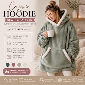 Può includere: Una felpa con cappuccio oversize tipo coperta color verde salvia con cappuccio foderato in sherpa bianco e una grande tasca a marsupio frontale. Il testo recita Cozy HOODIE SEWING PATTERN, BEGINNER FRIENDLY, A4, A0 & US LETTER PDF FILES, 4 SIZES INCLUDED S/M/L/XL.