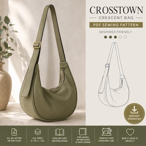 May include: A sage green crescent bag with a long adjustable shoulder strap and a gold-tone zipper closure. The image includes text reading CROSSTOWN CRESCENT BAG PDF SEWING PATTERN, a line drawing of the bag, and icons for A4, US letter, and A0 files.