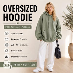Peut inclure: Un sweat à capuche vert sauge oversize avec une poche kangourou et des cordons assortis. Le texte indique : OVERSIZED HOODIE, PDF Sewing Pattern, Sizes XS-3XL, Beginner Friendly, A0, A4, US Letter, Layered PDF, Instant Download, PRINT, CUT, SEW.
