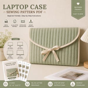 May include: A sage green quilted laptop case with a beige ribbon tie closure. The digital sewing pattern includes text for four sizes: 13 inch, 14 inch, 15.6 inch, and 17 inch. The design features vertical stitching and a rounded flap.
