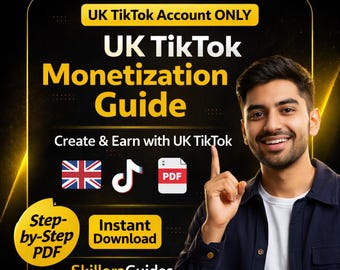 TikTok UK Monetization Guide | Create UK Account from Any Country (PDF Download)