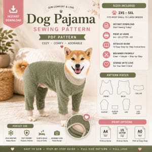 May include: A digital sewing pattern for dog pajamas featuring a Shiba Inu wearing a green fleece jumpsuit with beige cuffs. The graphic includes text, size ranges from 2XS to 5XL, diagrams of pattern pieces, and printing instructions for A4, US Letter, and A0 formats.
