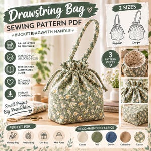 May include: A drawstring bucket bag sewing pattern PDF featuring a sage green fabric with a white and yellow floral print. The bag has a single handle and a cinched top. The document includes instructions for two sizes, regular and larger, along with a step-by-step illustrated guide and three pattern pieces for assembly.