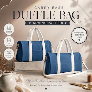 May include: Two blue duffle bags with white handles and straps, presented as a sewing pattern. The text reads CARRY EASE DUFFLE BAG SEWING PATTERN, BEGINNER FRIENDLY, PDF PATTERN, STEP-BY-STEP GUIDE, and CONFIDENT BEGINNER LEVEL.