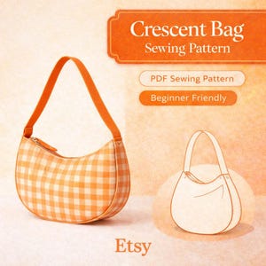 May include: An orange and white gingham crescent bag with an orange strap. The image also includes a line drawing of the bag and text that reads "Crescent Bag Sewing Pattern", "PDF Sewing Pattern", and "Beginner Friendly". The Etsy logo is at the bottom.