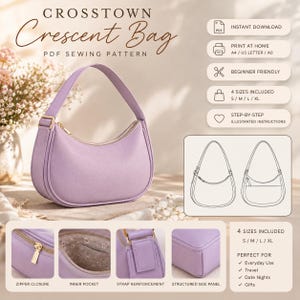 Könnte beinhalten: Ein PDF-Schnittmuster für eine Halbmondtasche mit dem Titel Crosstown Crescent Bag. Enthält Details zum Sofort-Download, A4/US Letter/A0-Druck, anfängerfreundliche Anleitungen, vier Größen S/M/L/XL, Reißverschluss und Innentasche.