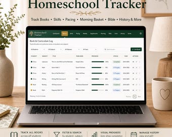 May include: A laptop displaying a digital Complete Homeschool Tracker interface with a Book & Curriculum Log. The screen shows columns for student, subject, title, publisher, progress bars, status, and year. Text includes Track Books, Skills, Pacing, Morning Basket, Bible, History & More.