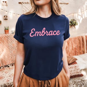 Embrace T-Shirt – Inspirational cotton shirt for self-love – Gift idea for motivation, everyday life & special occasions
