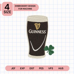 May include: An embroidery design for a machine featuring a pint of Guinness stout with a shamrock. The glass is black with a white outline and the Guinness logo. The text "EMBROIDERY DESIGN FOR MACHINE" is above the glass.
