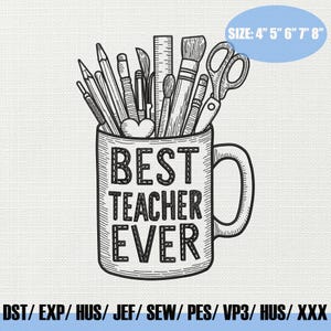 Best Teacher Ever Embroidery Design, School Embroidery, Teacher Day Embroidery, Pencil And Brush Embroidery File, School Appreciation Files