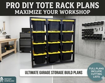 May include: A black metal tote rack filled with black storage bins with yellow lids. The image includes text that reads "PRO DIY TOTE RACK PLANS MAXIMIZE YOUR WORKSHOP" and "ULTIMATE GARAGE STORAGE BUILD PLANS". The image also includes a workbench and tool storage.