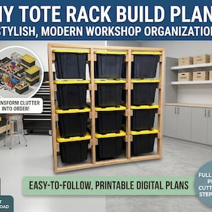May include: Image of a DIY tote rack build plan. The image shows a wooden frame with black storage bins with yellow lids. The text reads "DIY TOTE RACK BUILD PLANS" and "STYLISH, MODERN WORKSHOP ORGANIZATION". The image also includes the text "EASY-TO-FOLLOW, PRINTABLE DIGITAL PLANS".