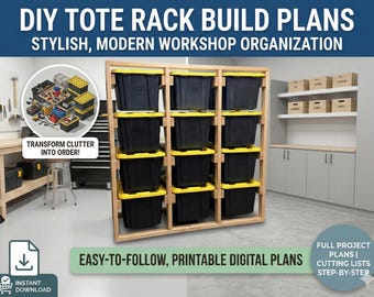 May include: Image of a DIY tote rack build plan. The image shows a wooden frame with black storage bins with yellow lids. The text reads "DIY TOTE RACK BUILD PLANS" and "STYLISH, MODERN WORKSHOP ORGANIZATION". The image also includes the text "EASY-TO-FOLLOW, PRINTABLE DIGITAL PLANS".