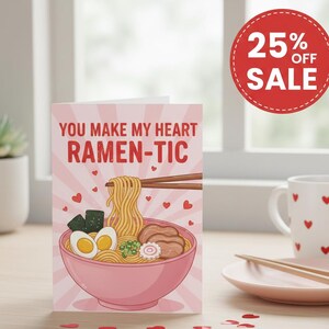Kawaii Ramen Valentine's Day Card, Funny Food Pun Anniversary Gift