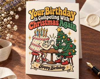 Funny December Birthday Card, Retro Christmas Greeting Card, Holiday Birthday,  Winter Birthday Humor, Xmas Birthday Card