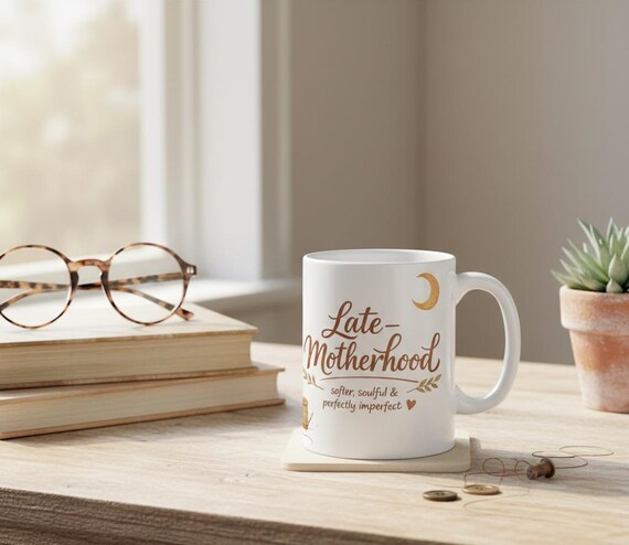 New Mom, Mom Life, Pregnancy Gift, Mothers Day Present, Late Motherhood Mug, Mother’s Day Gift