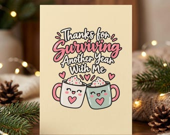 Funny New Year Greeting Card for Boyfriend or Husband, Another Year Card for Best Friend, Kawaii Hot Cocoa Postcard