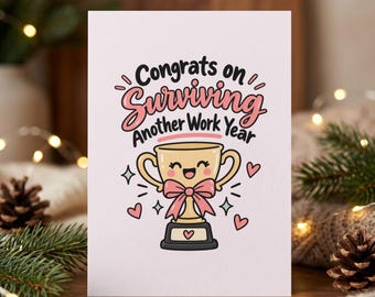 Work Anniversary Card, Funny Coworker Greeting Card, Congrats On Surviving Another Year Postcard, Cute Trophy Work Bestie Gift