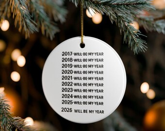 Funny New Year Ornament, 2026 Will Be My Year Ceramic Decor, White Elephant Gift for Coworker or Friend, Holiday Decoration
