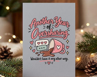Funny New Year Greeting Card, Best Friend Oversharing Postcard, Retro Tea Spilling BFF Holiday Stationery, Humor Friend Gift Card