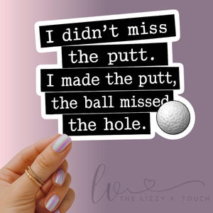Golf Humor Stickers, Fun Golf Decor, Funny Gift for Golfer, Laptop Stickers, Putt Joke Stickers
