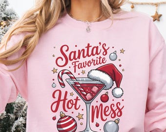 Santa's Hot Mess Sweater, Christmas Martini Hoodie, Christmas Drink Sweater,Christmas Party Sweatshirt, Drink Sweater For Women