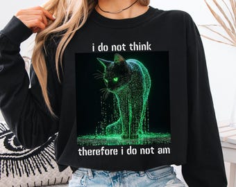 I do not think therefore i do not am, Funny Cat shirt, Grunge tshirt, Vintage Shirt, 80s, 90s, Retro, Witchy shirt, Goth, Emo, Punk shirt